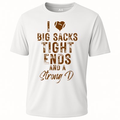 I Love Big Sacks Tight Ends A Strong D Funny Performance Shirt