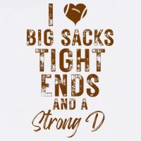 I Love Big Sacks Tight Ends A Strong D Funny Cooling Performance Crew T-Shirt