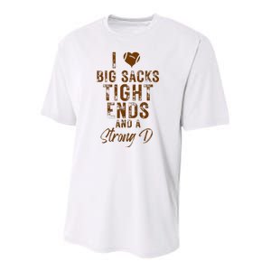 I Love Big Sacks Tight Ends A Strong D Funny Youth Performance Sprint T-Shirt