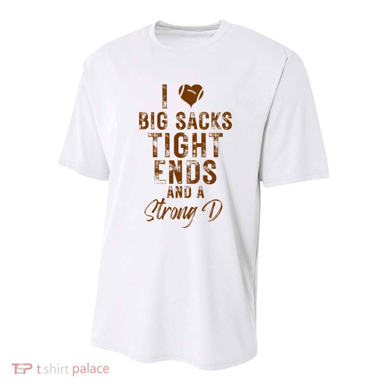 I Love Big Sacks Tight Ends A Strong D Funny Youth Performance Sprint T-Shirt
