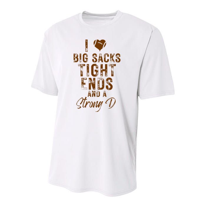 I Love Big Sacks Tight Ends A Strong D Funny Youth Performance Sprint T-Shirt