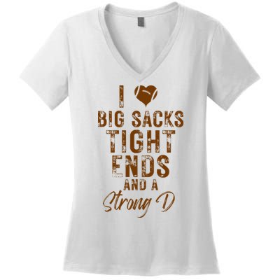 I Love Big Sacks Tight Ends A Strong D Funny Women's V-Neck T-Shirt