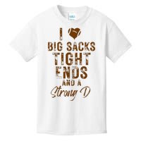 I Love Big Sacks Tight Ends A Strong D Funny Kids T-Shirt