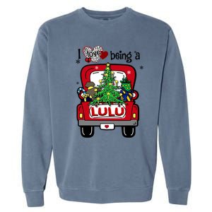 I Love Being A Lulu Tree Truck Happy Family New Christmas Cool Gift Garment-Dyed Sweatshirt