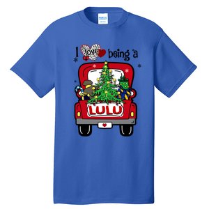 I Love Being A Lulu Tree Truck Happy Family New Christmas Cool Gift Tall T-Shirt