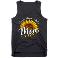 I Love being called Mom Cute Sunflower Wo Mothers Day Tank Top