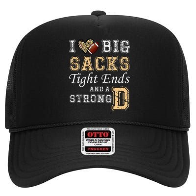 I Love Big Sacks Tight Ends And Strong D Heart Football High Crown Mesh Back Trucker Hat