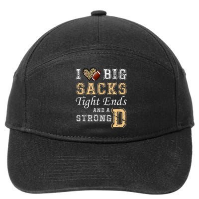 I Love Big Sacks Tight Ends And Strong D Heart Football 7-Panel Snapback Hat