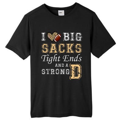 I Love Big Sacks Tight Ends And Strong D Heart Football Tall Fusion ChromaSoft Performance T-Shirt