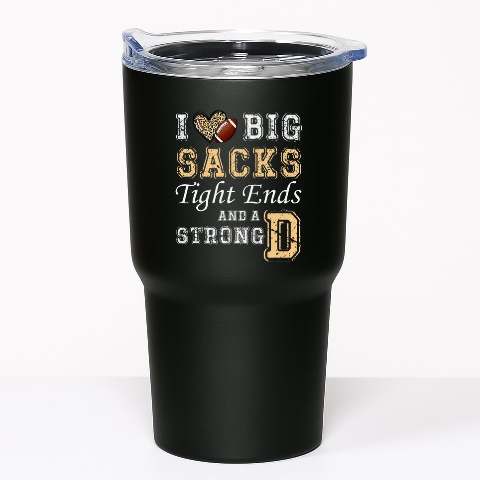 I Love Big Sacks Tight Ends And Strong D Heart Football Tumbler