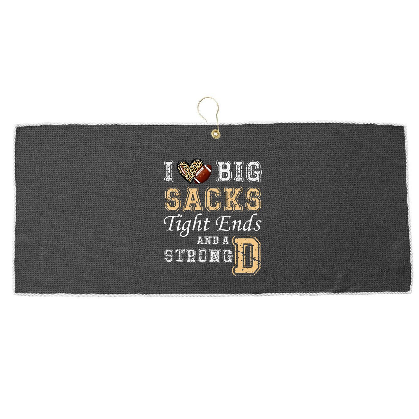 I Love Big Sacks Tight Ends And Strong D Heart Football Large Microfiber Waffle Golf Towel