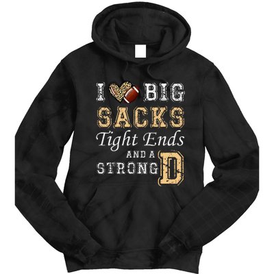 I Love Big Sacks Tight Ends And Strong D Heart Football Tie Dye Hoodie