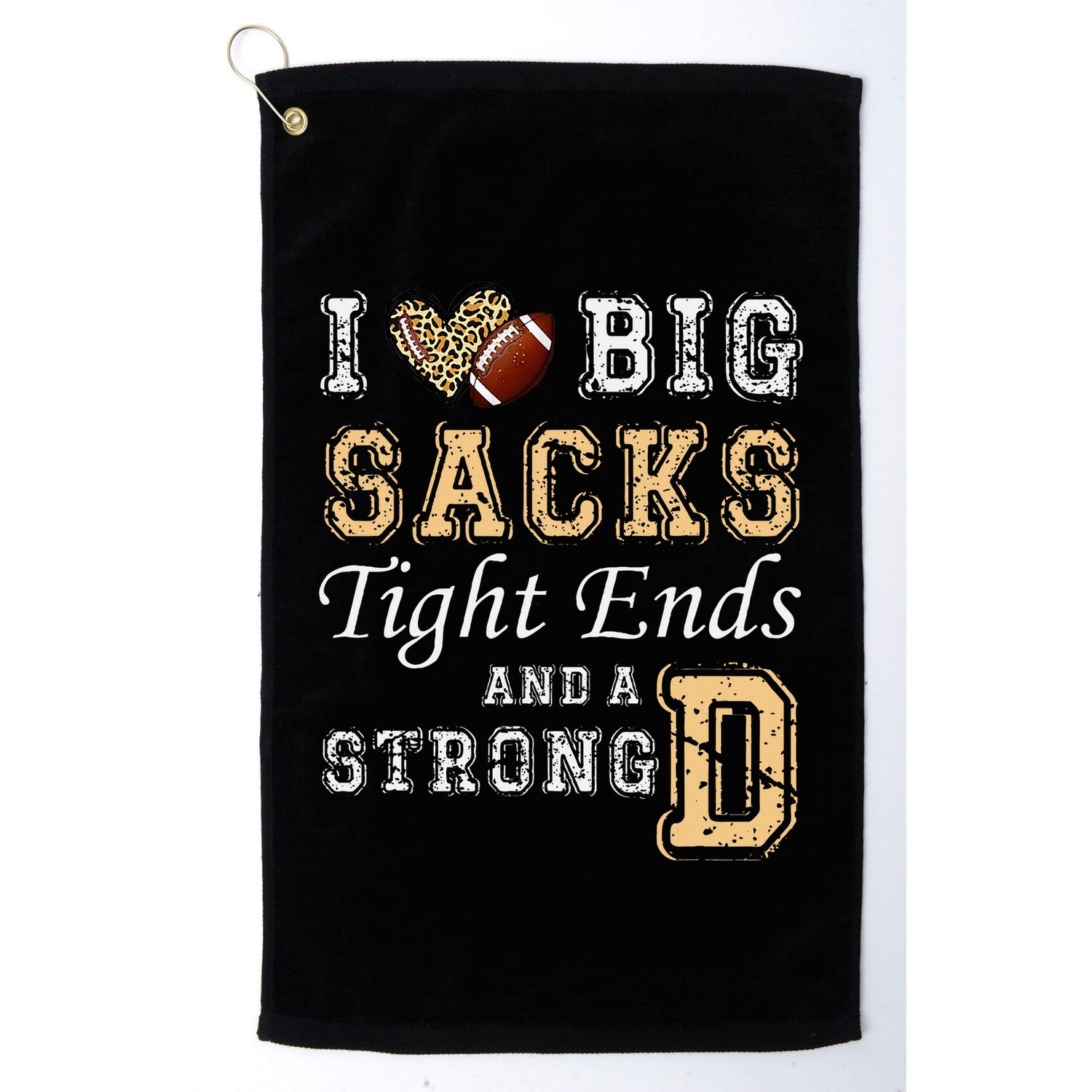 I Love Big Sacks Tight Ends And Strong D Heart Football Golf Towel