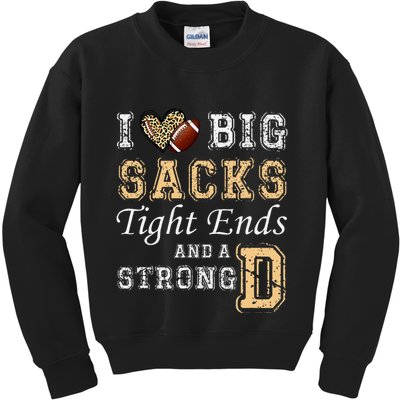 I Love Big Sacks Tight Ends And Strong D Heart Football Kids Sweatshirt