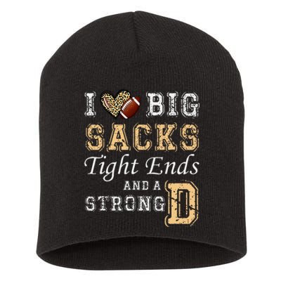 I Love Big Sacks Tight Ends And Strong D Heart Football Short Acrylic Beanie