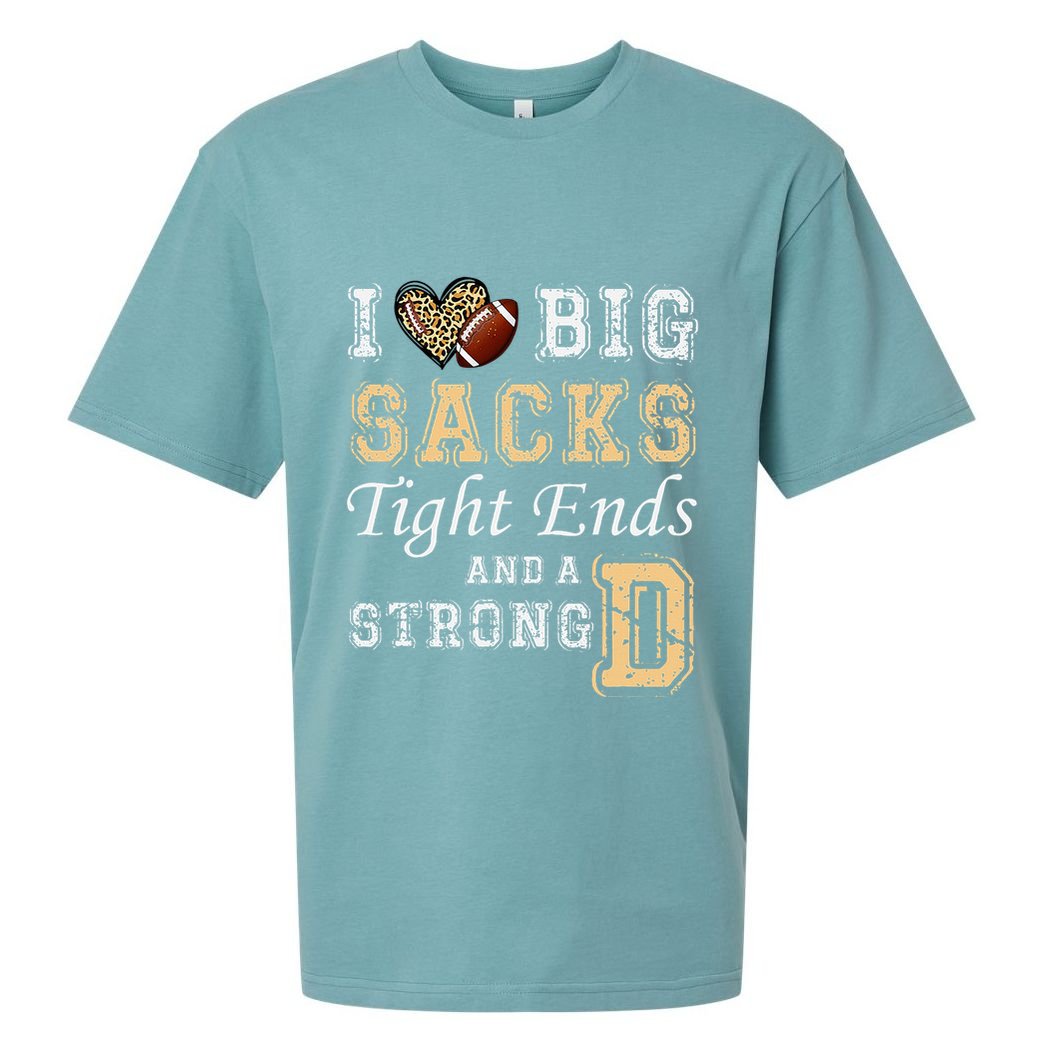 I Love Big Sacks Tight Ends And Strong D Heart Football Sueded Cloud Jersey T-Shirt
