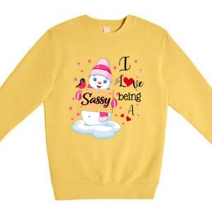 I Love Being A Sassy Snow Happy Family New Christmas Cool Gift Premium Crewneck Sweatshirt