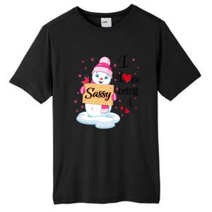 I Love Being A Sassy Snow Happy Family New Christmas Cool Gift Tall Fusion ChromaSoft Performance T-Shirt