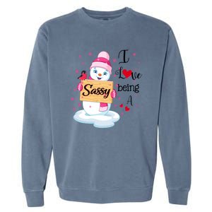 I Love Being A Sassy Snow Happy Family New Christmas Cool Gift Garment-Dyed Sweatshirt