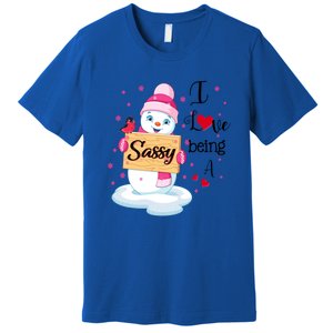 I Love Being A Sassy Snow Happy Family New Christmas Cool Gift Premium T-Shirt