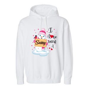 I Love Being A Sassy Snow Happy Family New Christmas Cool Gift Garment-Dyed Fleece Hoodie