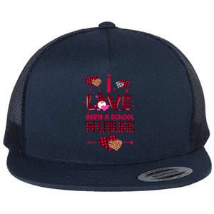 I Love Being A School Nurses Teacher Valentines Day Gnome Gift Flat Bill Trucker Hat