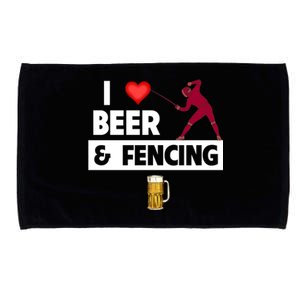 I Love Beer And Fencing Lunge Parry Sword Fighting Ing Gift Microfiber Hand Towel