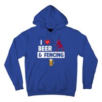 I Love Beer And Fencing Lunge Parry Sword Fighting Ing Gift Hoodie