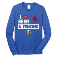 I Love Beer And Fencing Lunge Parry Sword Fighting Ing Gift Long Sleeve Shirt