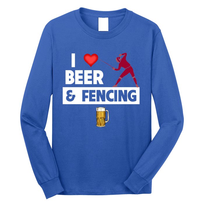 I Love Beer And Fencing Lunge Parry Sword Fighting Ing Gift Long Sleeve Shirt