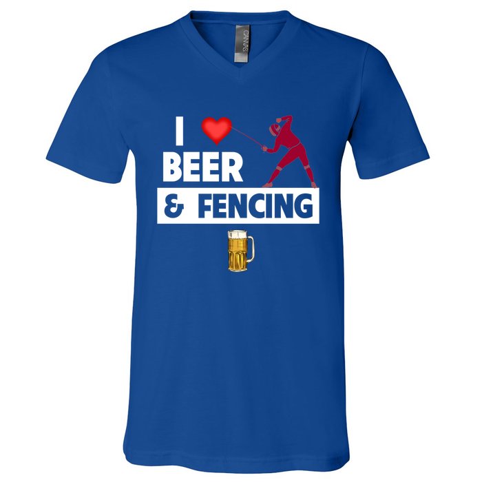 I Love Beer And Fencing Lunge Parry Sword Fighting Ing Gift V-Neck T-Shirt