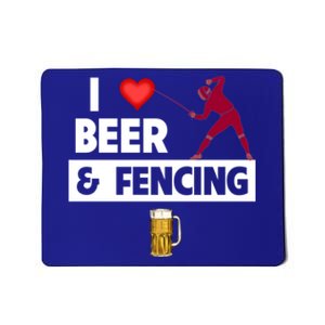 I Love Beer And Fencing Lunge Parry Sword Fighting Ing Gift Mousepad