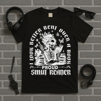 I Look Better Bent Over A Book Smut Reader T-Shirt