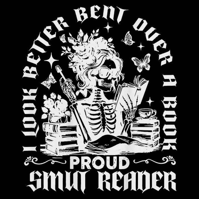I Look Better Bent Over A Book Smut Reader T-Shirt