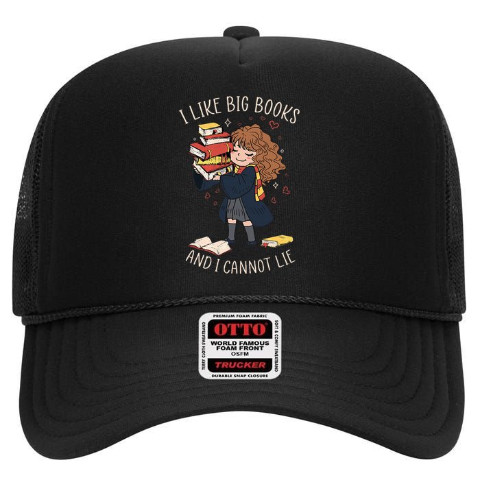 I Like Big Books And I Cannot Lie Reading Book Bookworm High Crown Mesh Back Trucker Hat