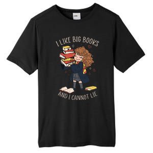 I Like Big Books And I Cannot Lie Reading Book Bookworm Tall Fusion ChromaSoft Performance T-Shirt