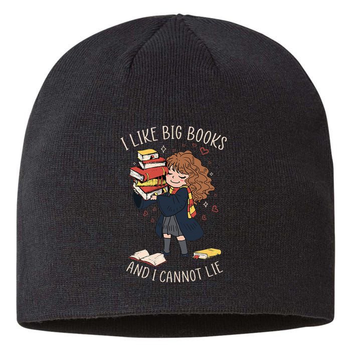 I Like Big Books And I Cannot Lie Reading Book Bookworm Sustainable Beanie