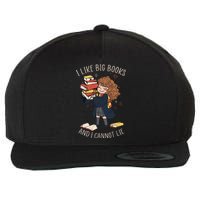 I Like Big Books And I Cannot Lie Reading Book Bookworm Wool Snapback Cap