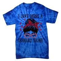 I Love Being A Technology Teacher Messy Bun Valentines Day Gift Tie-Dye T-Shirt