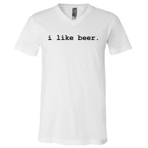 I Like Beer Minimalist Funny Drinking V-Neck T-Shirt