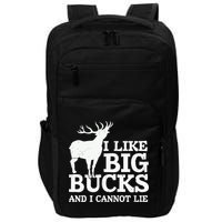 I Like Big Bucks And I Cannot Lie Deer Hunting Impact Tech Backpack