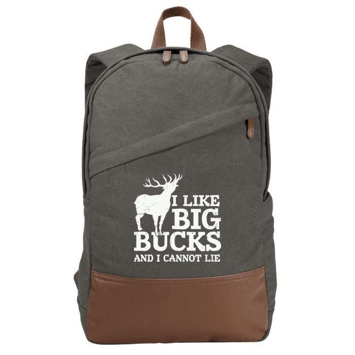 I Like Big Bucks And I Cannot Lie Deer Hunting Cotton Canvas Backpack