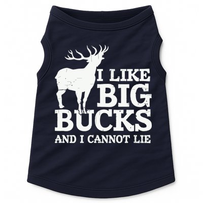I Like Big Bucks And I Cannot Lie Deer Hunting Doggie Tank