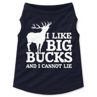 I Like Big Bucks And I Cannot Lie Deer Hunting Doggie Tank
