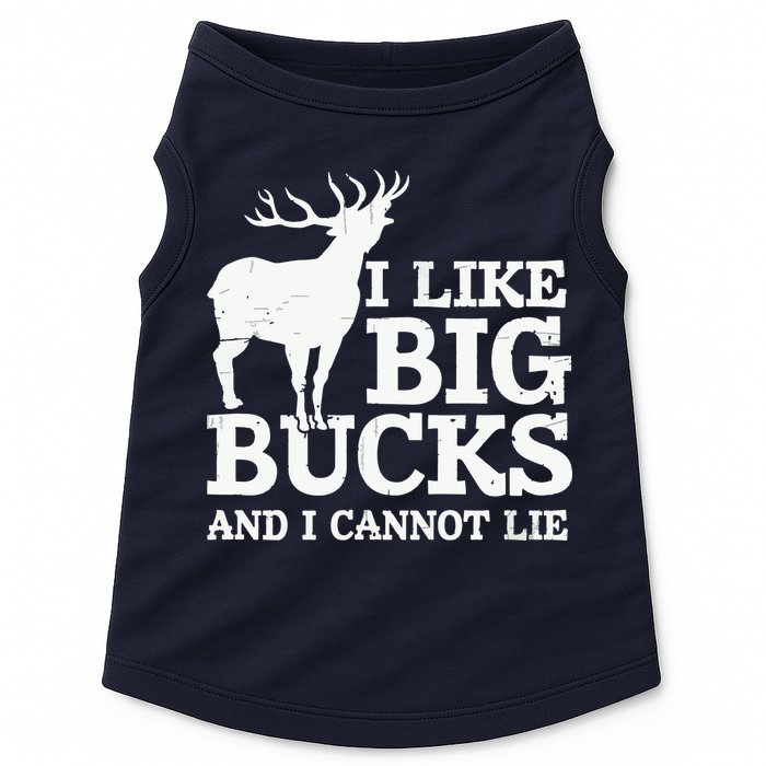 I Like Big Bucks And I Cannot Lie Deer Hunting Doggie Tank