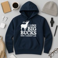I Like Big Bucks And I Cannot Lie Deer Hunting Hoodie