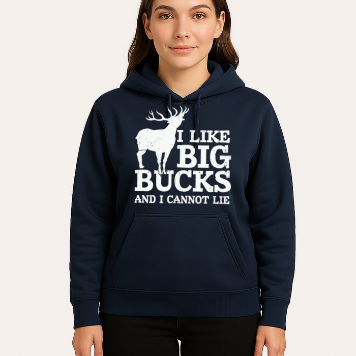 I Like Big Bucks And I Cannot Lie Deer Hunting Hoodie