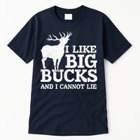 I Like Big Bucks And I Cannot Lie Deer Hunting Tall T-Shirt