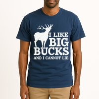 I Like Big Bucks And I Cannot Lie Deer Hunting Tall T-Shirt