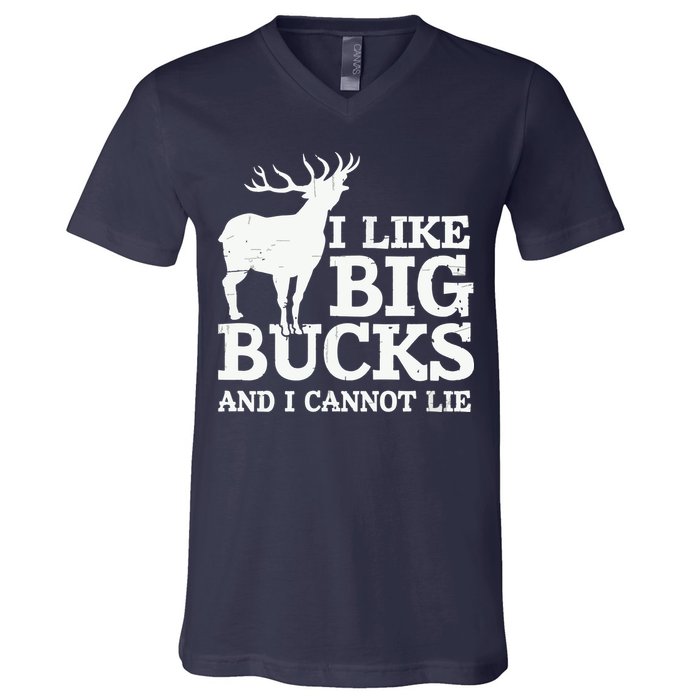 I Like Big Bucks And I Cannot Lie Deer Hunting V-Neck T-Shirt